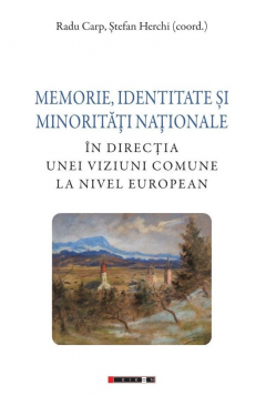 Memorie, identitate si minoritati nationale