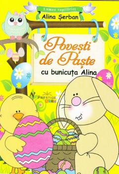 Povesti de Paste cu bunicuta Alina