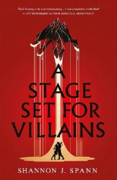 A Stage Set  for Villains