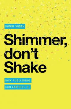 Shimmer, Don't Shake