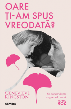 Oare ti-am spus vreodata?