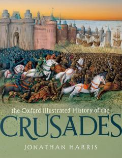 The Oxford Illustrated History of the Crusades