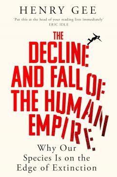 The Decline and Fall of the Human Empire