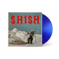 Shish (Blue Marble Vinyl)