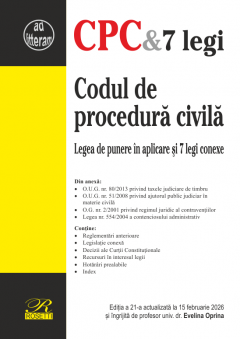 Codul de procedura civila. Editia a 21-a actualizata la 15 februarie 2026