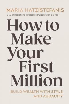 How to Make Your First Million