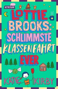 Lottie Brooks: Schlimmste Klassenfahrt ever