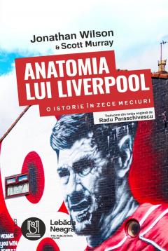 Anatomia lui Liverpool