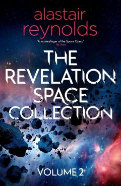 The Revelation Space Collection - Volume 2 