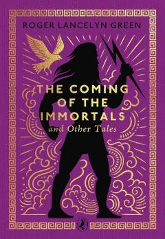The Coming of the Immortals and Other Tales
