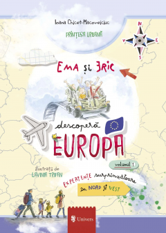Ema si Eric descopera Europa. Volumul 1
