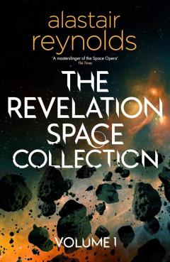 The Revelation Space Collection - Volume 1