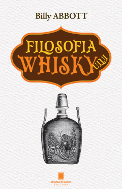 Filosofia Whisky-ului