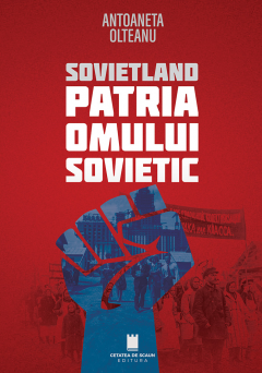 Sovietland. Patria omului sovietic
