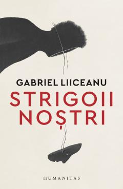 Strigoii nostri