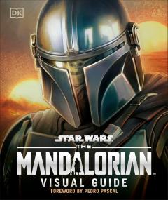 Star Wars: The Mandalorian Visual Guide