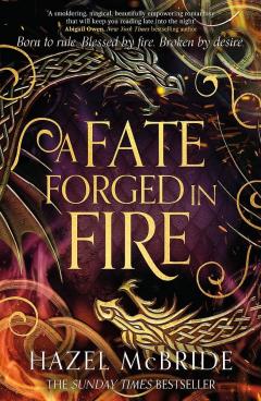 A Fate Forged in Fire