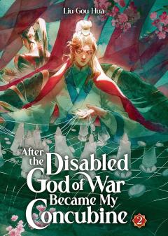 After the Disabled God of War Became My Concubine (Novel) - Volume 2