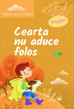 Cearta nu aduce  folos