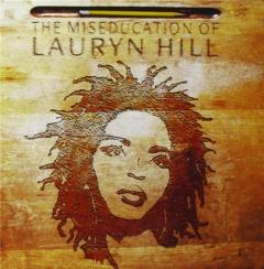 The Miseducation Of Lauryn Hill