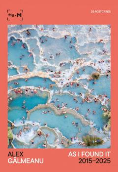 Set 25 carti postale - Alex Galmeanu: As I Found It 2015-2025