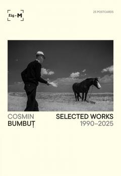 Set 25 carti postale - Cosmin Bumbut: Selected Works 1990-2025
