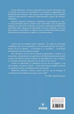 Agresorul, victima si spectatorii nu tocmai nevinovati