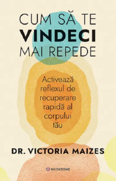 Cum sa te vindeci mai repede 