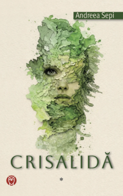 Crisalida - Volumul I