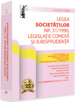Legea societatilor nr. 31/1990, legislatie conexa si jurisprudenta - Februarie 2026