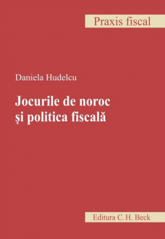 Jocurile de noroc si politica fiscala
