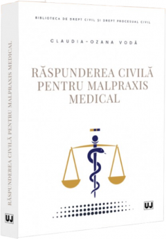 Raspunderea civila pentru malpraxis medical
