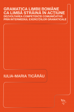 Gramatica limbii romane ca limba straina in actiune
