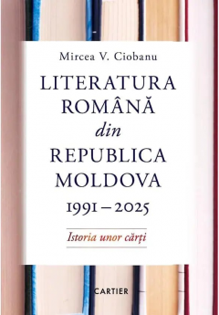 Literatura romana din Republica Moldova, 1991 – 2025