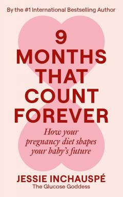 9 Months That Count Forever