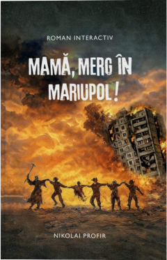 Mama, merg in Mariupol!