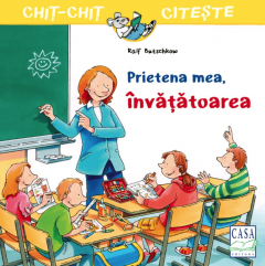 Prietena mea, invatatoarea