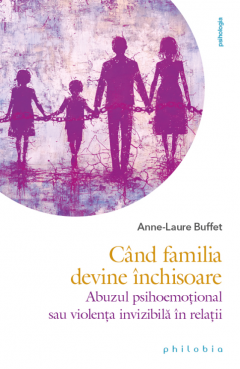 Cand familia devine inchisoare