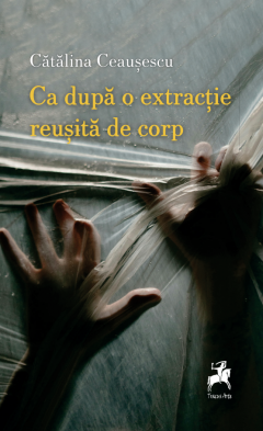 Ca dupa o extractie reusita de corp