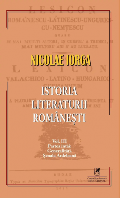 Istoria literaturii romanesti, Volumul 3