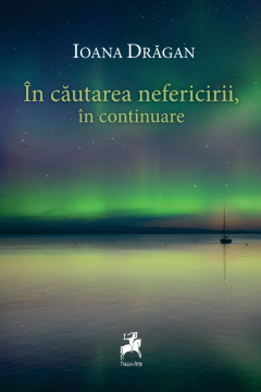 In cautarea nefericirii, in continuare