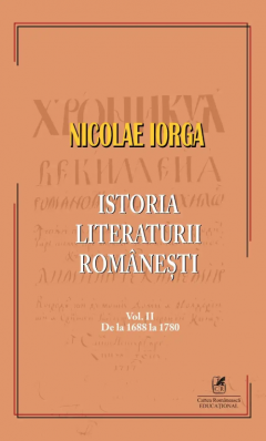 Istoria literaturii romanesti, Volumul II