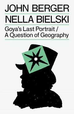 Goya's Last Portrait / A Question of Geography