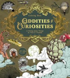 Oddities & Curiosities Coloring Book