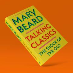 Talking Classics: The Shock of the Old