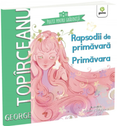 Rapsodii de primavara. Primavara