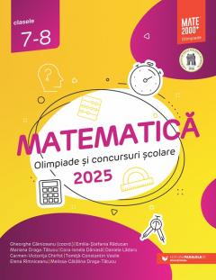 Matematica - Olimpiade si concursuri scolare 2025 - Clasele 7-8