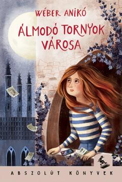 Almodo tornyok varosa