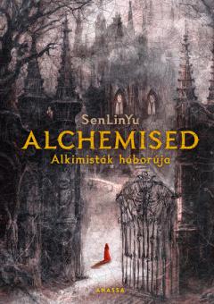Alchemised - Alkimistak haboruja