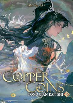 Copper Coins: Tong Qian Kan Shi (Novel) - Volume 3